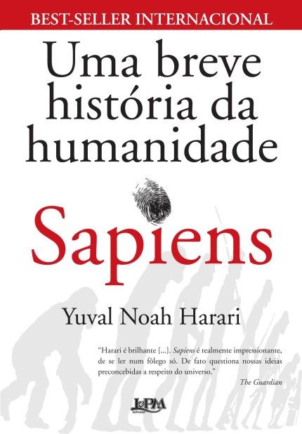 O primeiro livro publicado pelo autor Yuval Noah Harari, foi Sapiens, em 2004